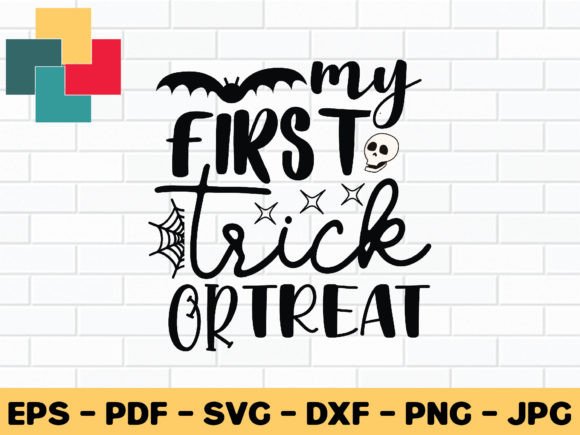 Download My First Trick or Treat Svg Design - Trick or treat svg Collection